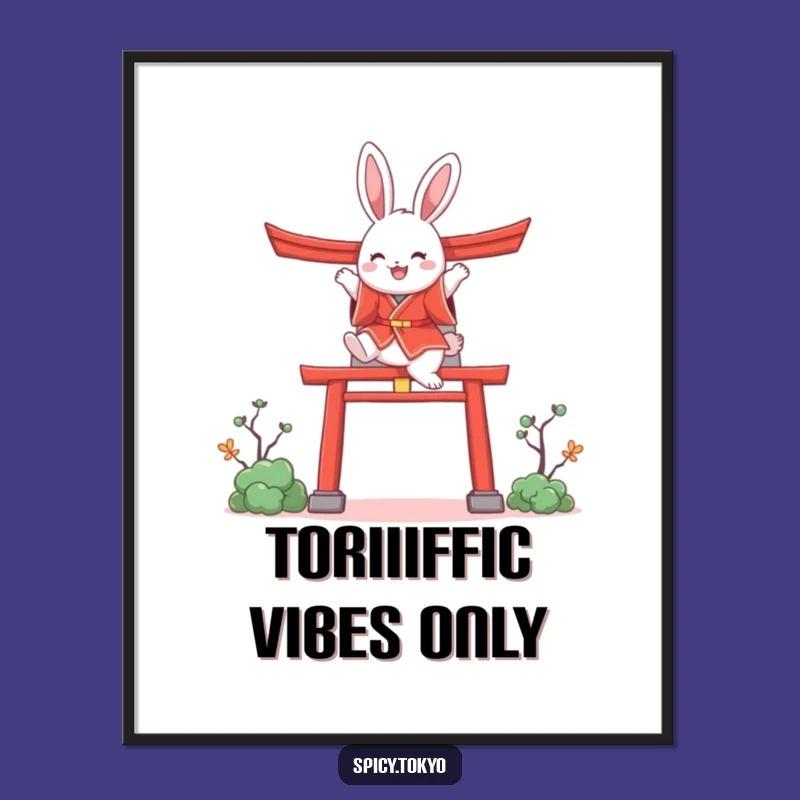Funny Bunny Kimono Poster: Joyful Bunny Torii Gate Art Print Funny Gift